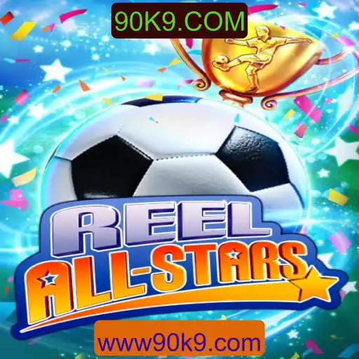 ReelAllStars: Descubra o Jogo de Azar que Está Conquistando os Jogadores em 90K9.COM